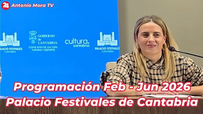 5 estrenos en la nueva programación del Palacio de Festivales de Cantabria de febrero a junio